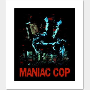 Behind The Badge Of Terror Maniac Cop Character Shirt Posters and Art